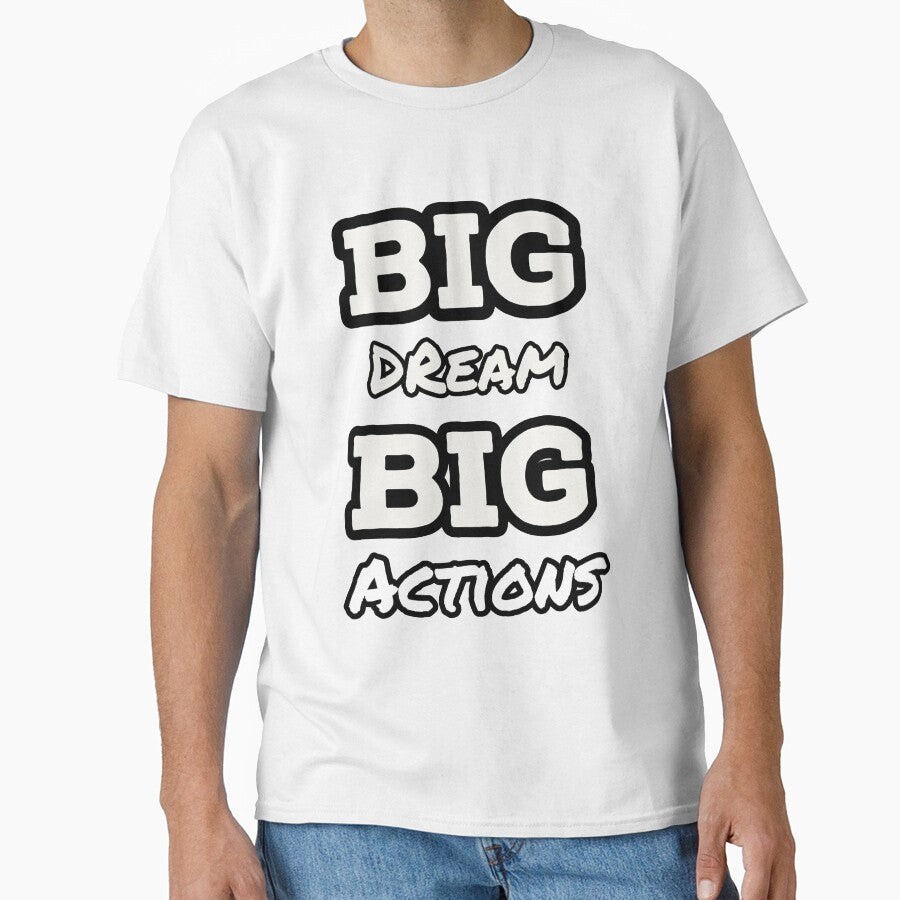 Big dream Big Actions -funny tshirt colorful leaves by ErictoGracia