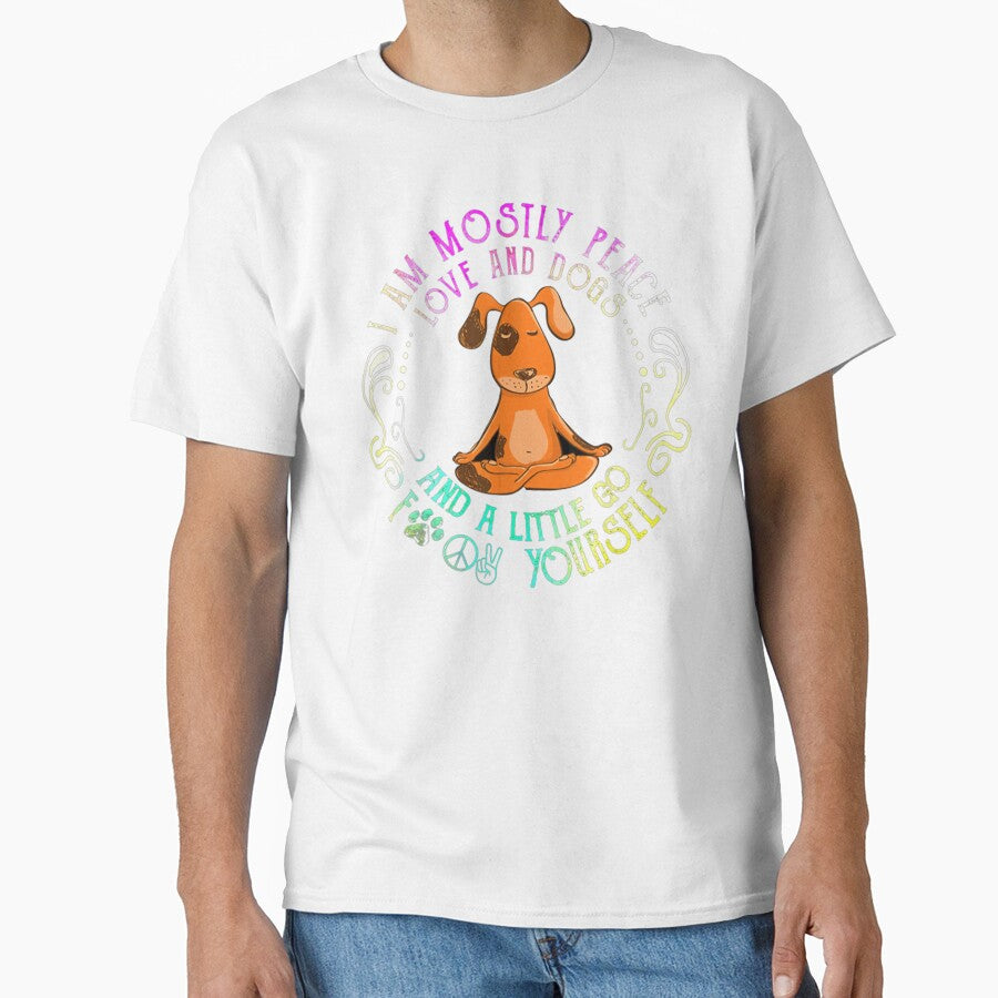 I'm Mostly Peace Love And Dogs by DieterShop