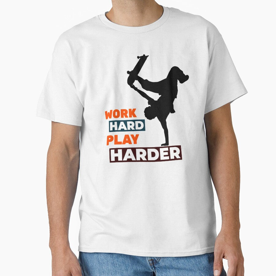 Work Hard Play Harder Skateboarder by davestees506