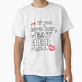 if you love her  treat her right by Havic  Tees