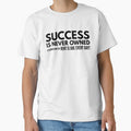 Success Is Never Owned It Is Rented And The Rent Is Due Every Day - Motivational Words by texteestore