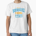 It's a Rodriguez Thing, You Wouldn't Get It by TwoTenDesign