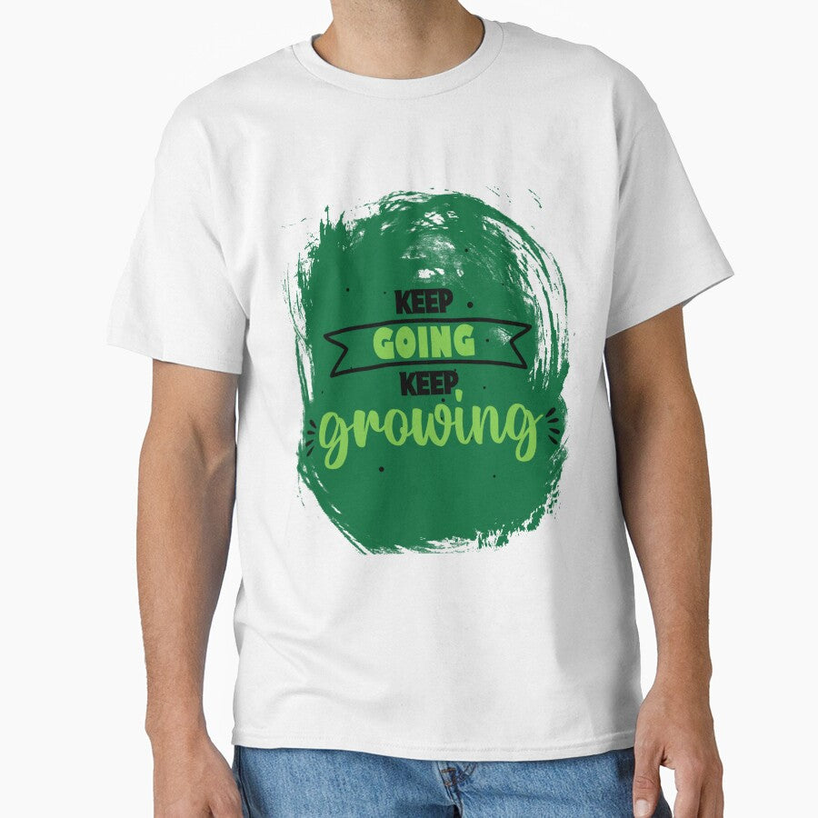Keep Going Keep Growing by PrintMeOver