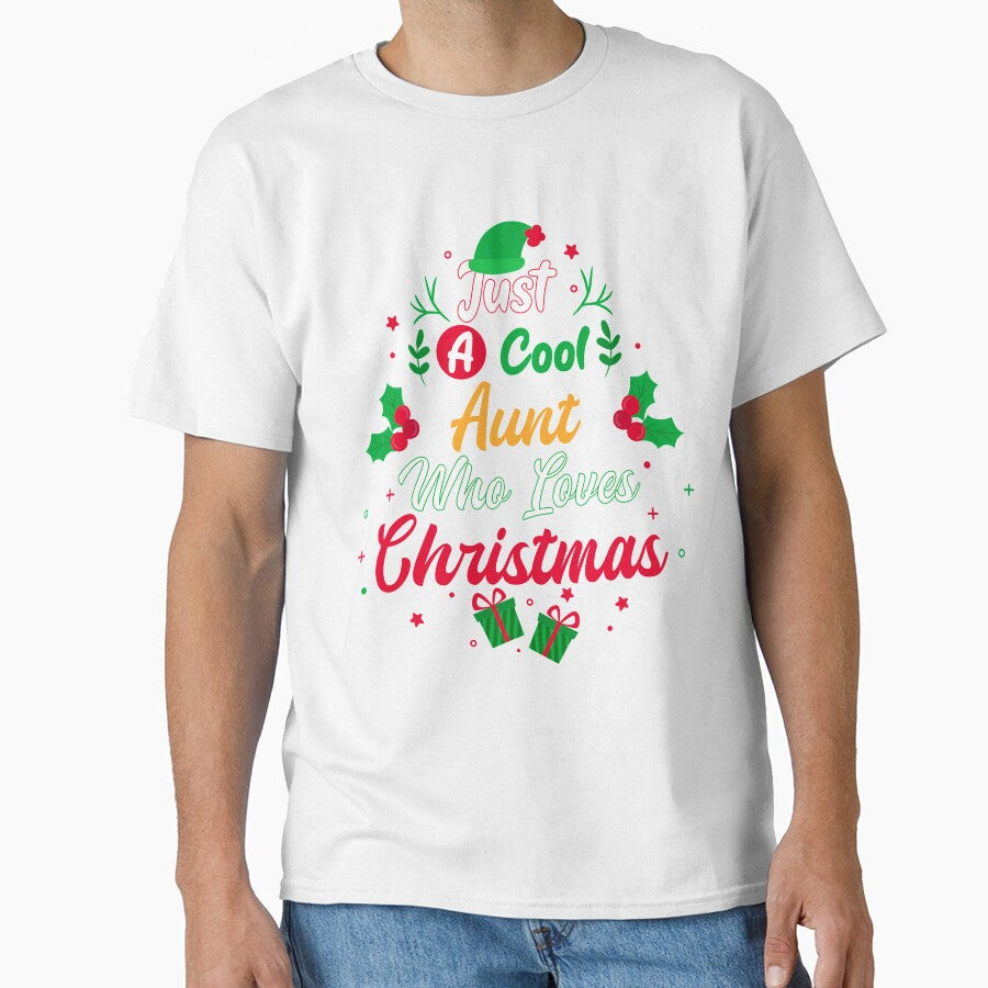 Just a Cool Aunt Who Loves Christmas - Gift by yeknow