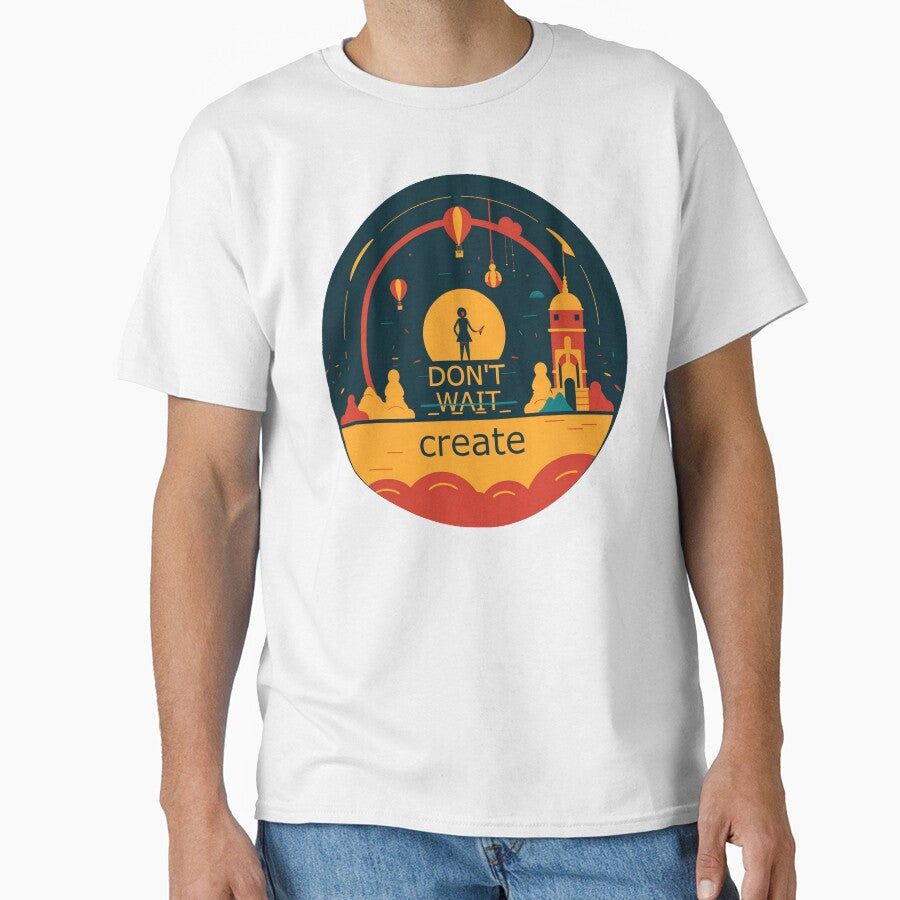Don't wait. Create by LauraCPrint