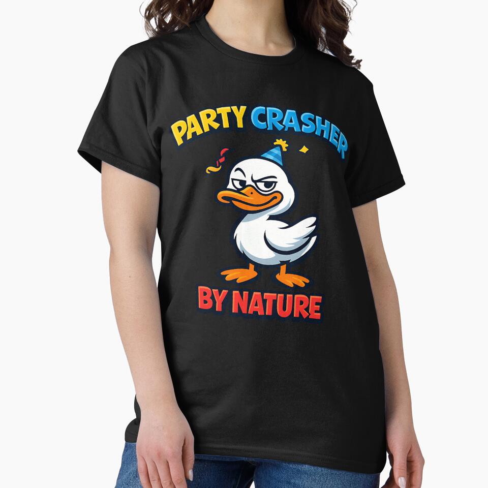 Party Crasher By Nature Funny Duck by TeeTimeTreasure