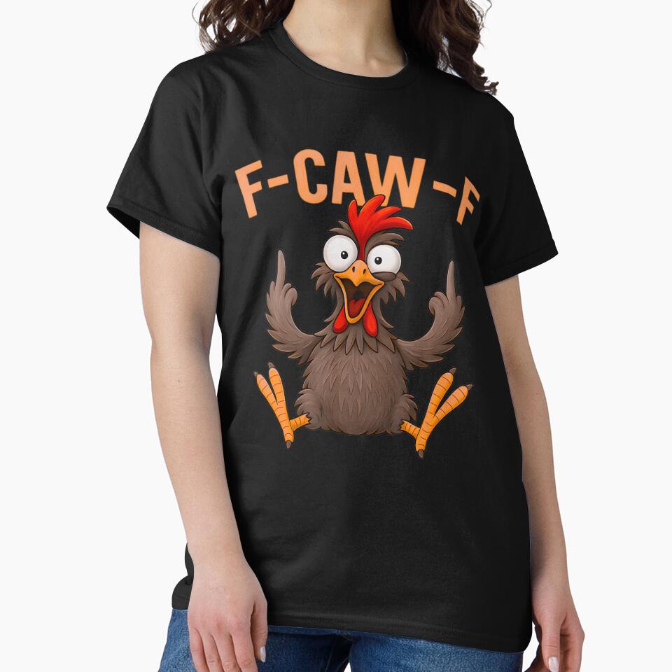 F Caw F Rooster Bird Fcawf Chicken Whisperer Fawk Off by Frizz-Nie