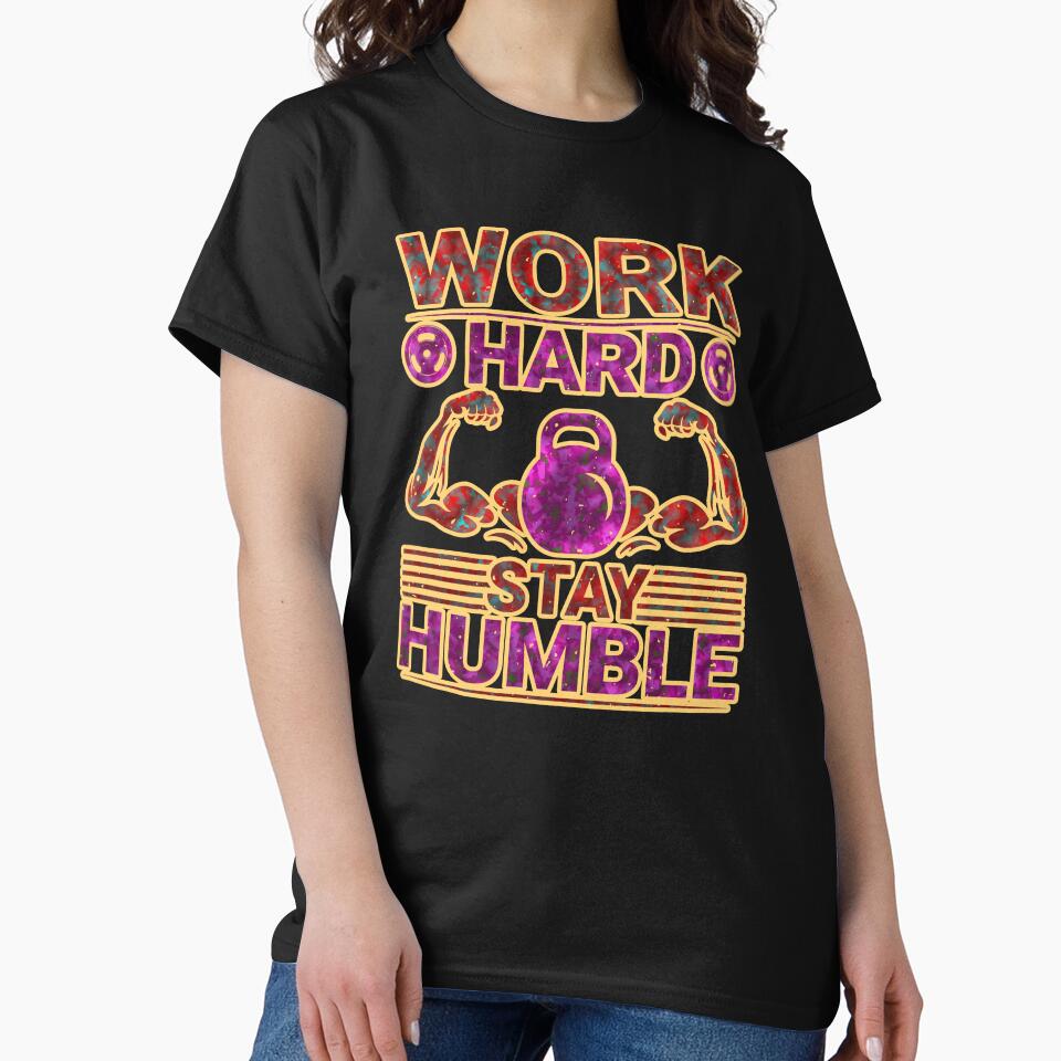 Work Hard Stay Humble - Hustle Hard by creativerooney