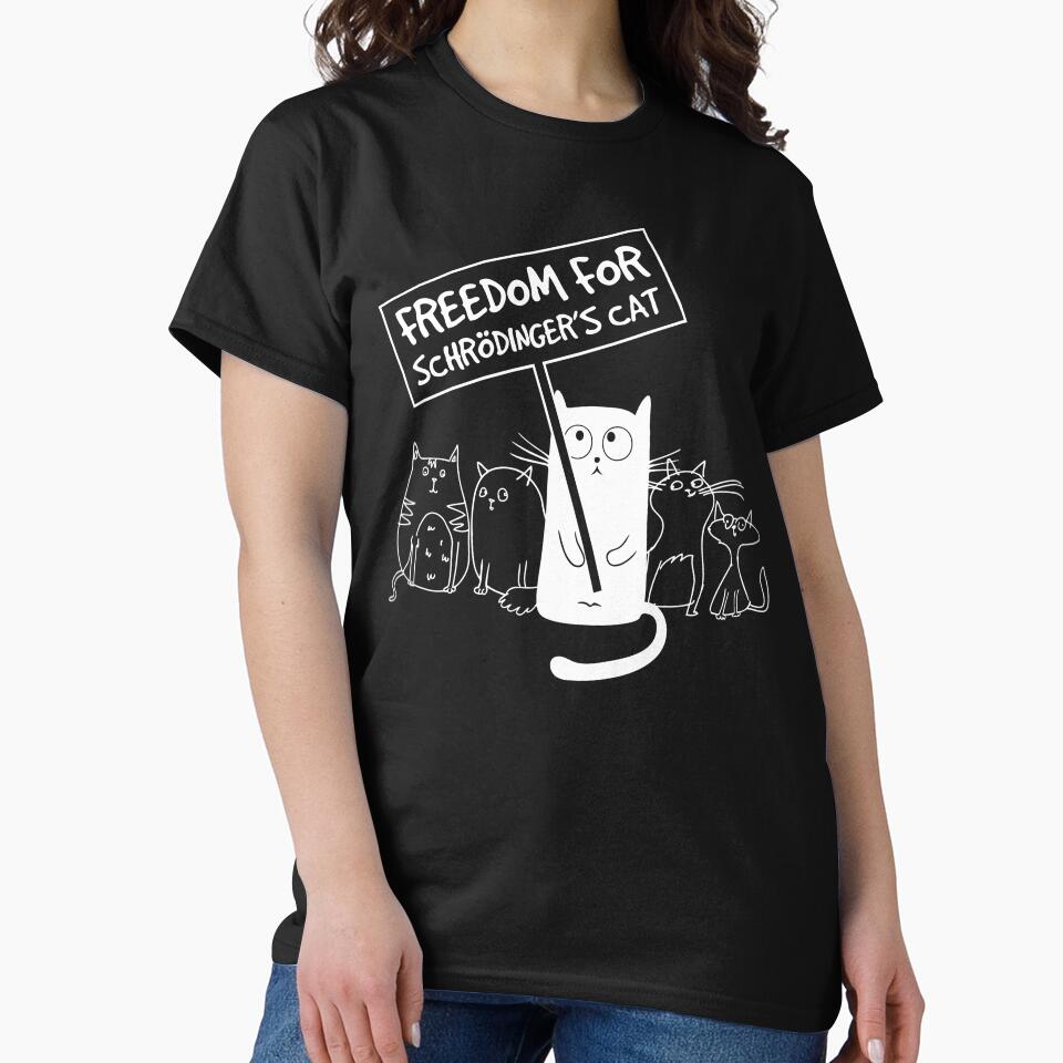 Freedom for Schrödinger's Cat – Science Nerd Protest Design by SHiRTiLLiCiOUS