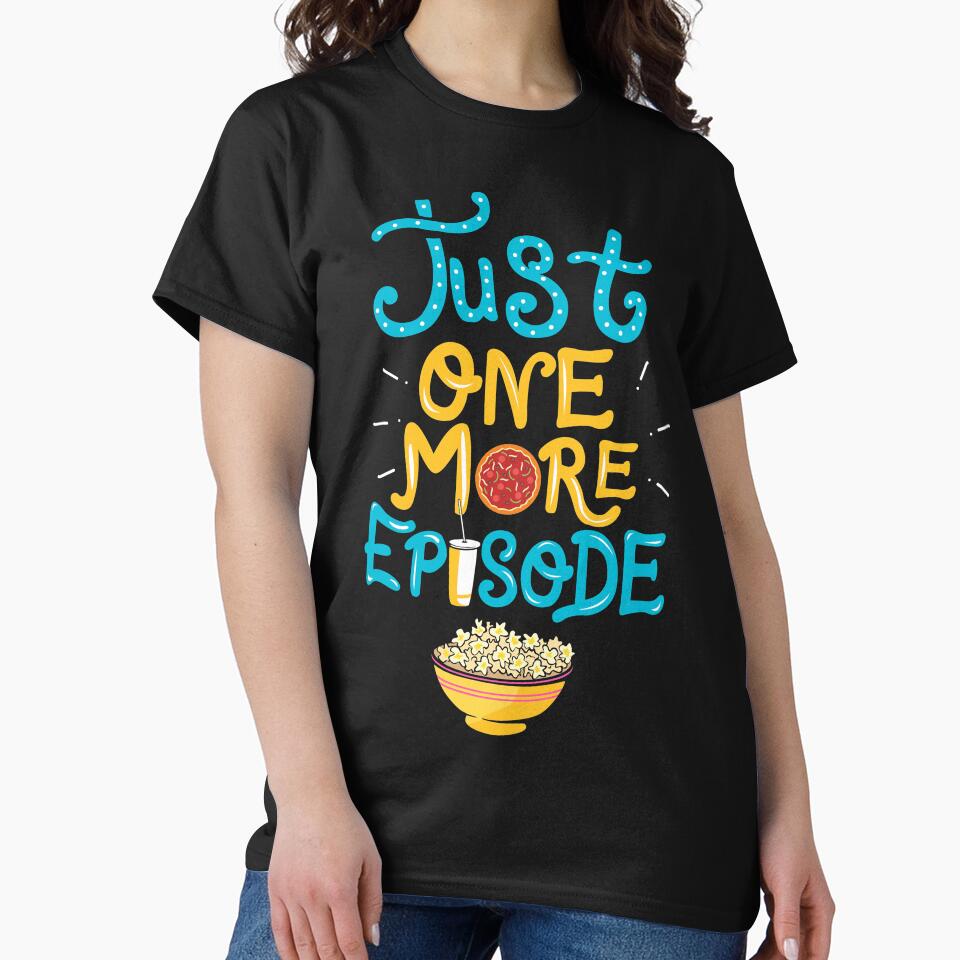 Just One More Episode. TV nerd gift. by KsuAnn