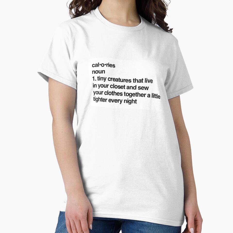 Funny Calories Definition Apparel by Millennial Mood Clothing