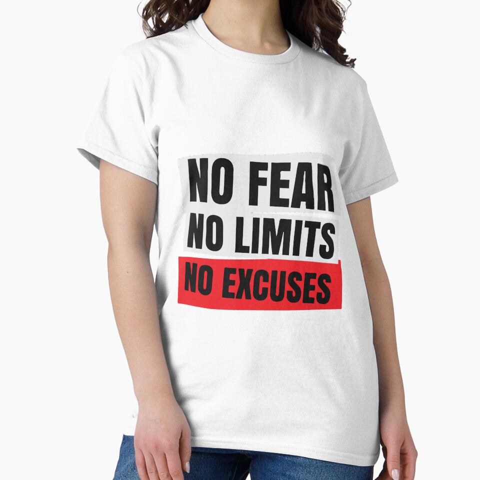 No fear No Limits No Excuses by AlaynaParker99