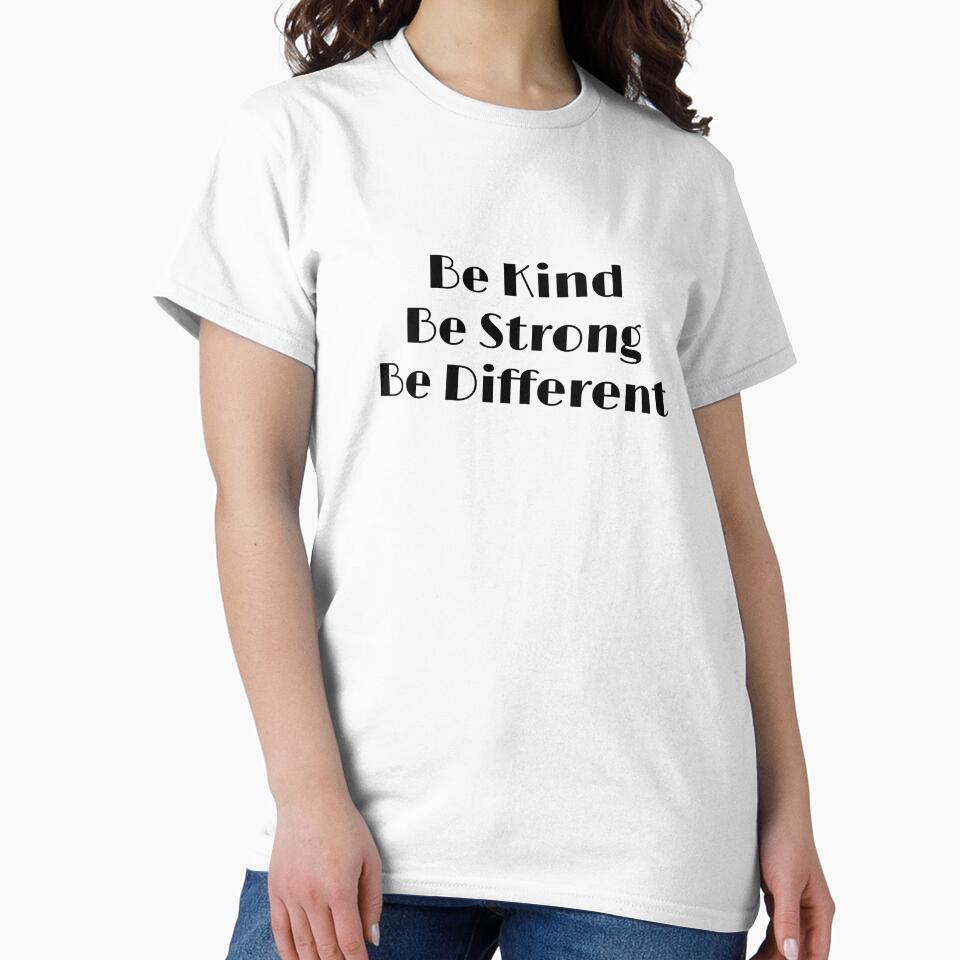 Be Kind Be Strong Be Different by Inspirationmotivation
