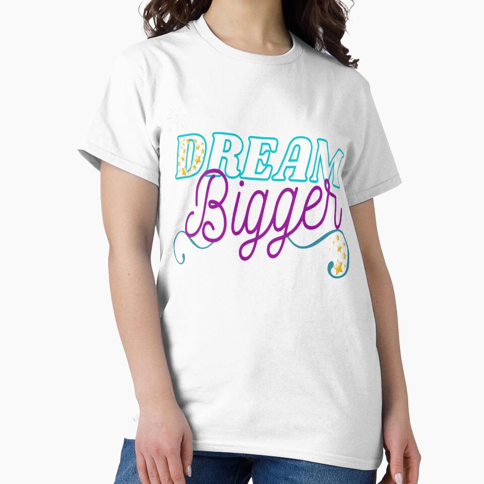 Dream Bigger by Danyell369