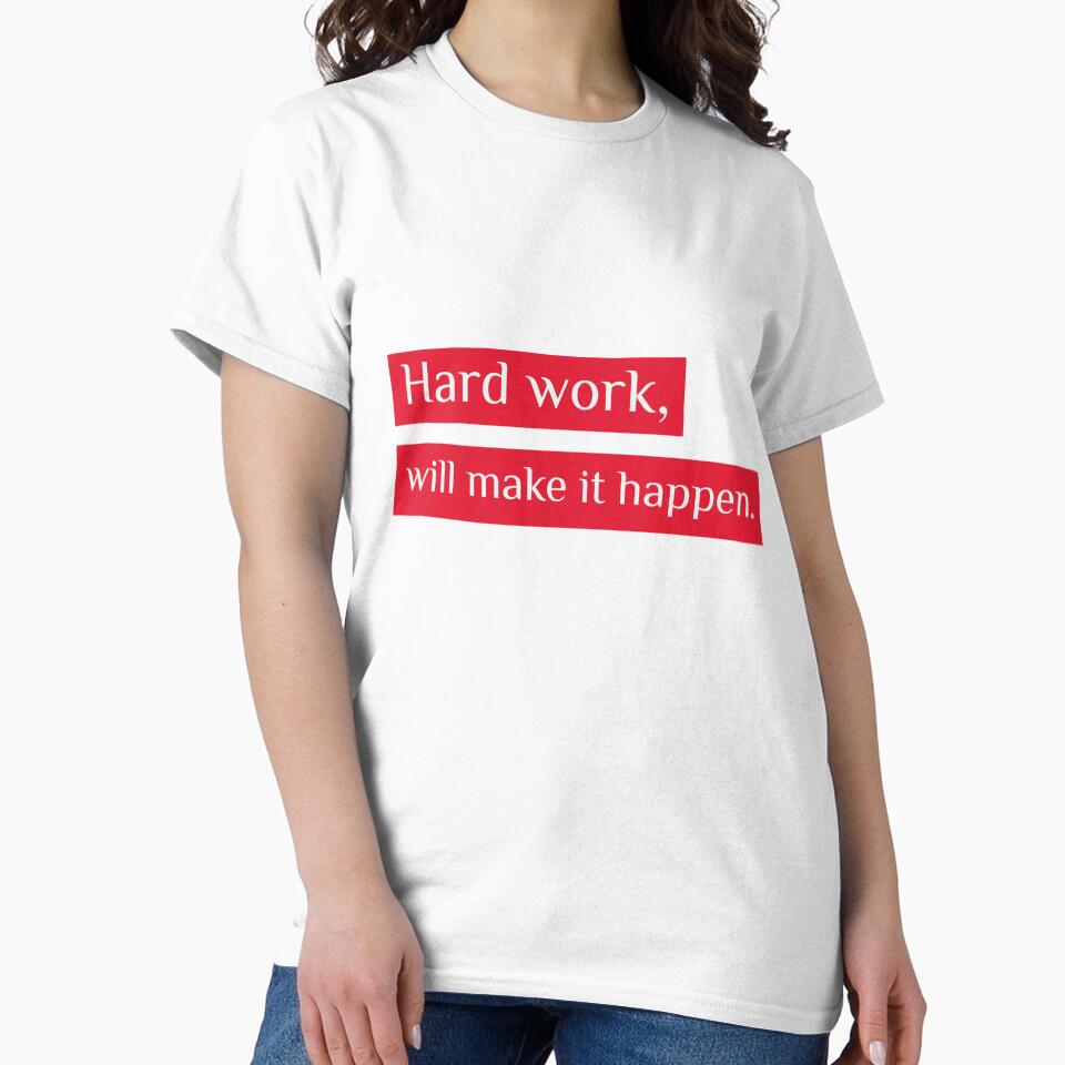 Hard work will make it happen - Motivational by Designs2Excite
