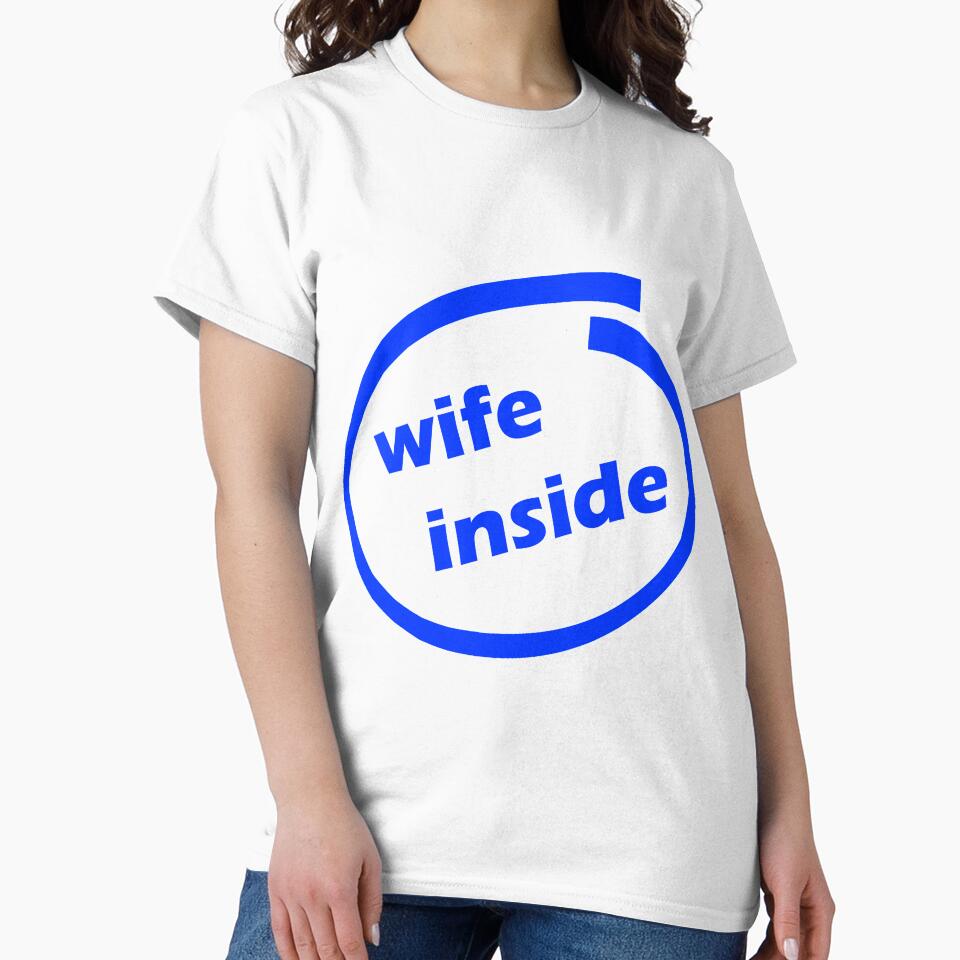 Wife Inside by Manimal-Merch