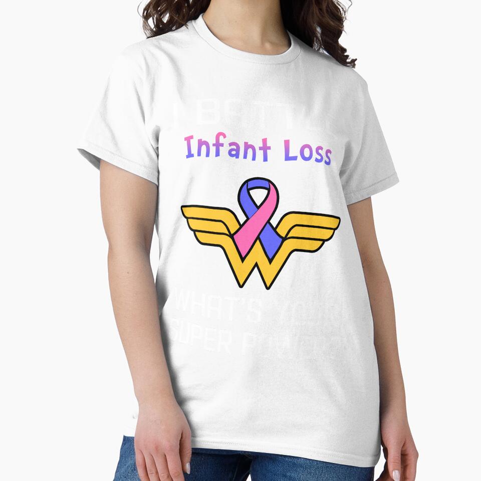 I Battle Infant Loss What's Your Super Power Support Infant Loss Warrior Gifts by Sabfit