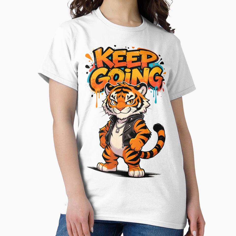 Keep Going Tiger Urban Vibe by LINSSEX Style • Urban & Sport Streetwear