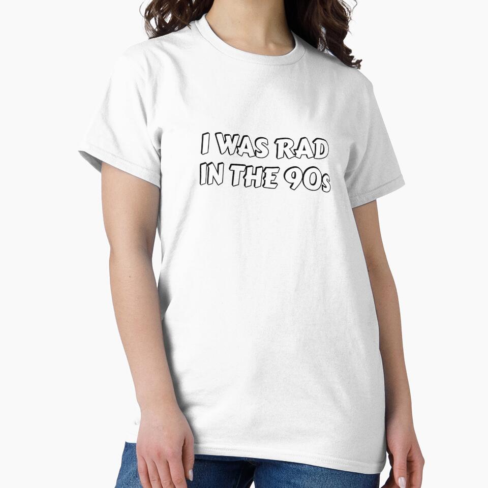 Millennial Nostalgia - I Was Rad in The 90s by Inspirationmotivation