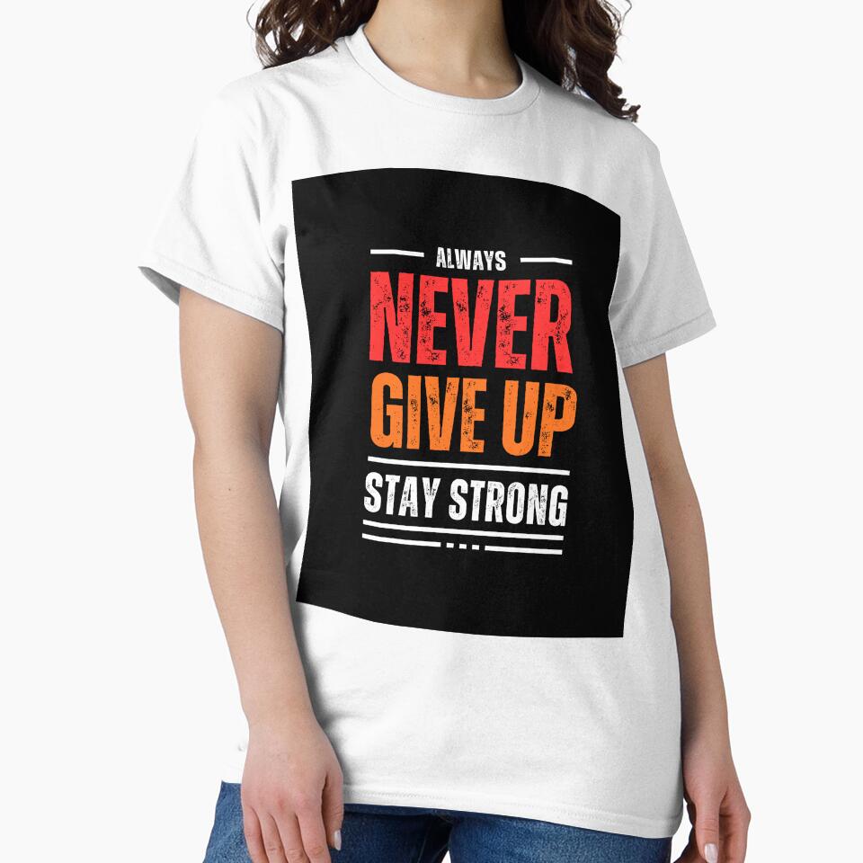 Never Give Up Stay Strong by MethuDias