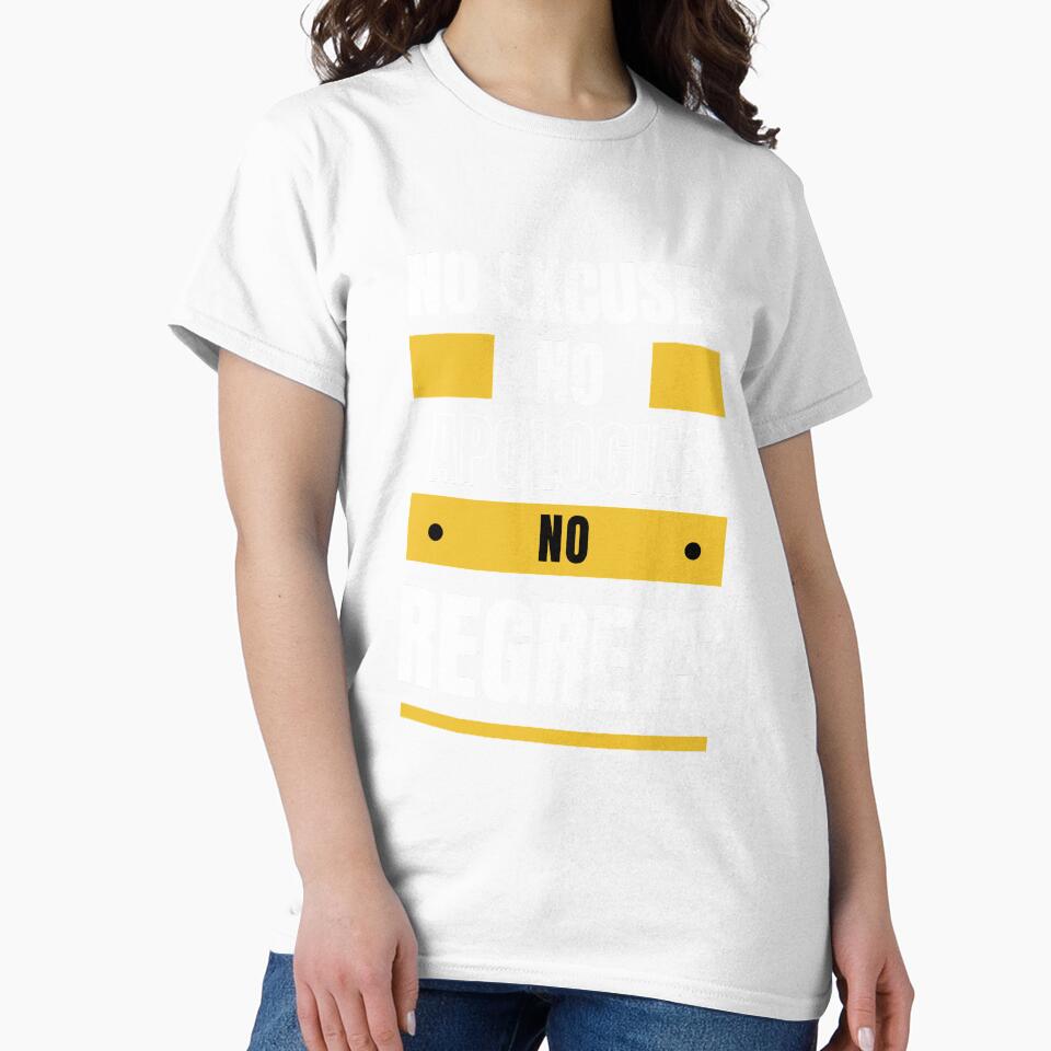 No Excuses, No Apologies, No Regrets by LiToDesignCo