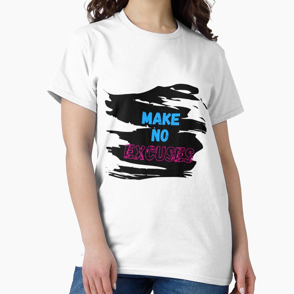 Make No Excuses by ReVamp  Store
