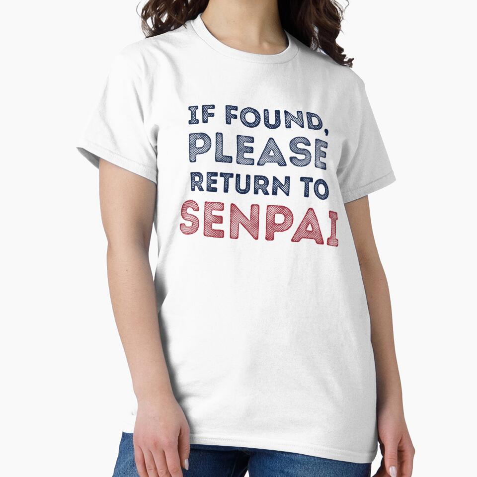 If Found, Please Return to Senpai / I am Senpai (Couple Shirt) Version 4 by teeworthy