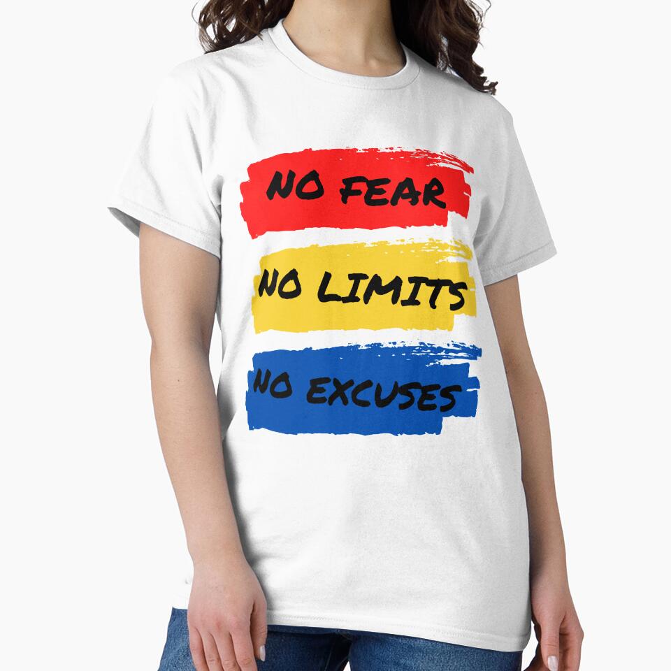 No fear No Limits No Excuses by GraphicDesign15