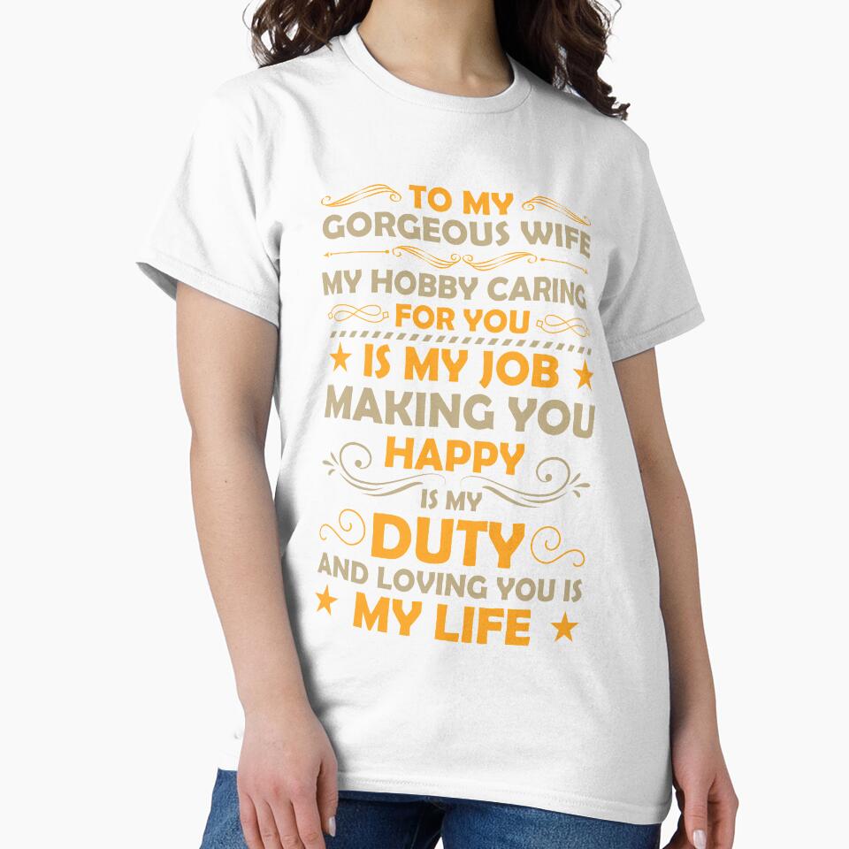 To my Gorgeous Wife Loving you is my Life Husband by mmos