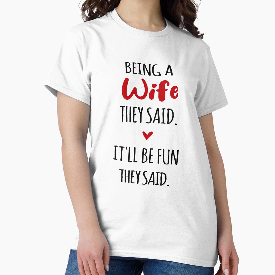 Wife Love Is Unconditional Mothers Day Funny Wife by EasyPrintGift