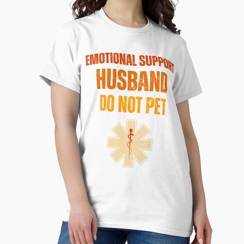 Emotional Support Husband,Funny Fathers Day by erozzz