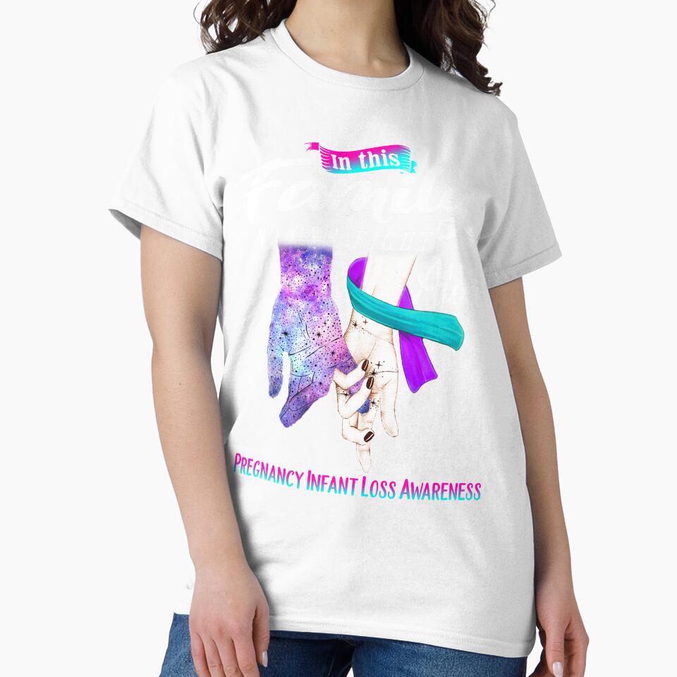 In This Family No One Fights Alone Pregnancy Infant Loss Awareness by Mnrshirley