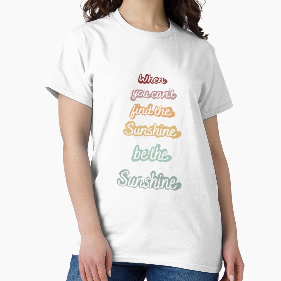 When you can't find the Sunshine Be the Sunshine, inspirational life quote (colour palette ,color palete) by Sanaura