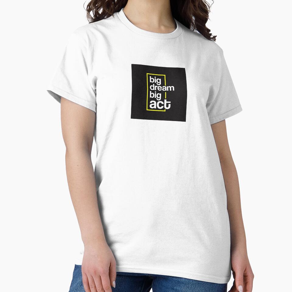 Big Dream Big Act by 24shopz