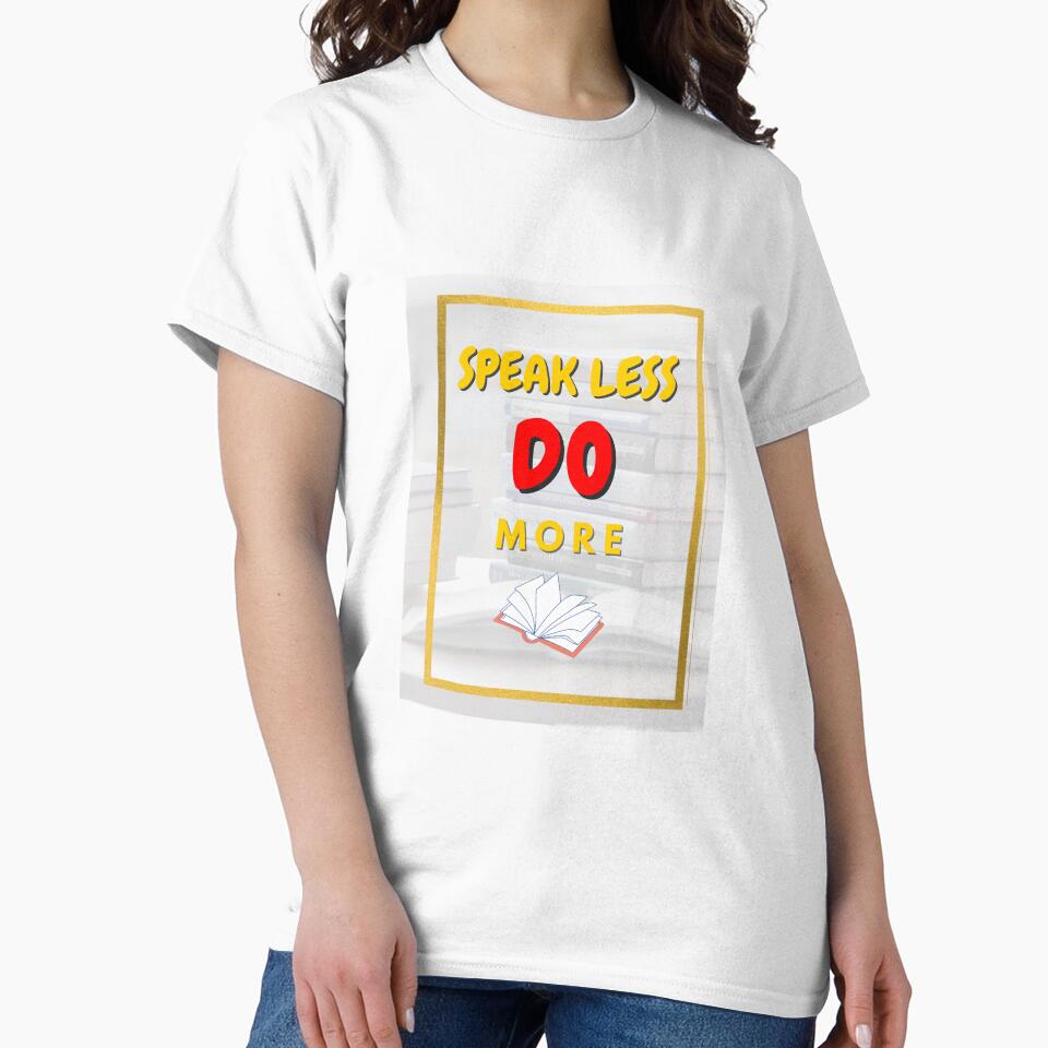 speak less do more by Galaxy8999