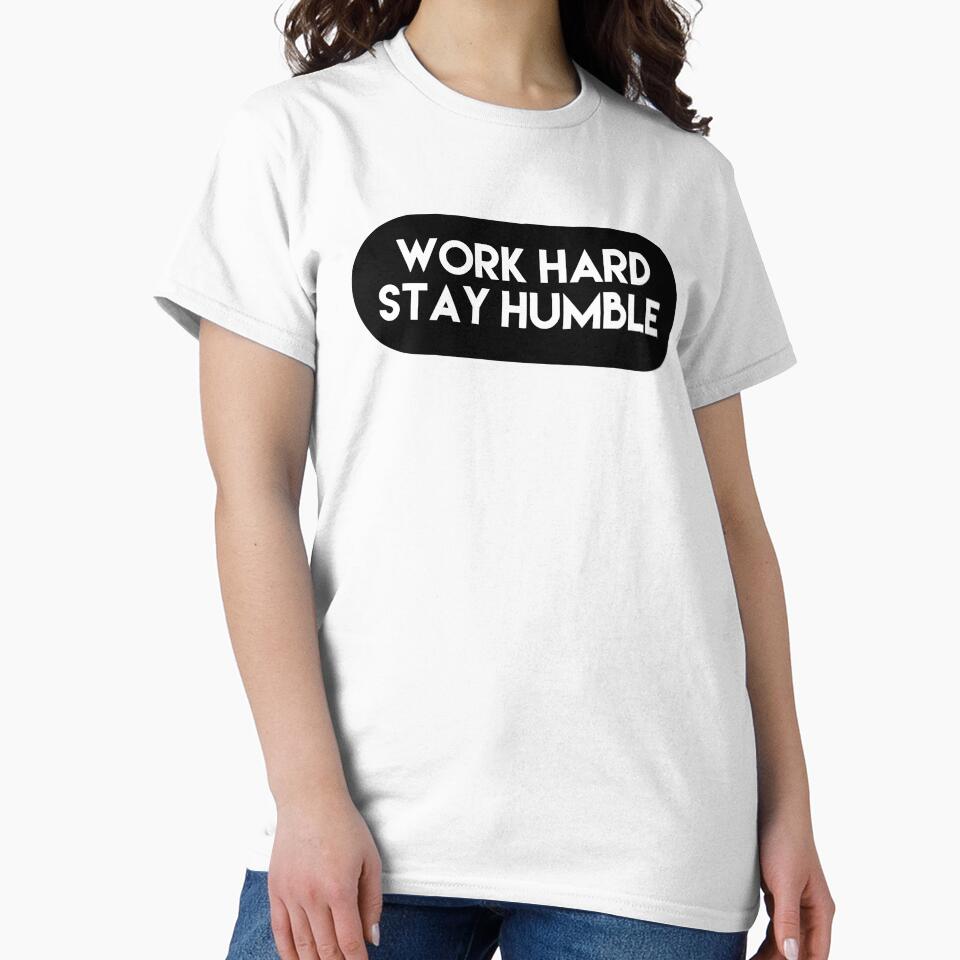 work hard, stay humble by Dipalo