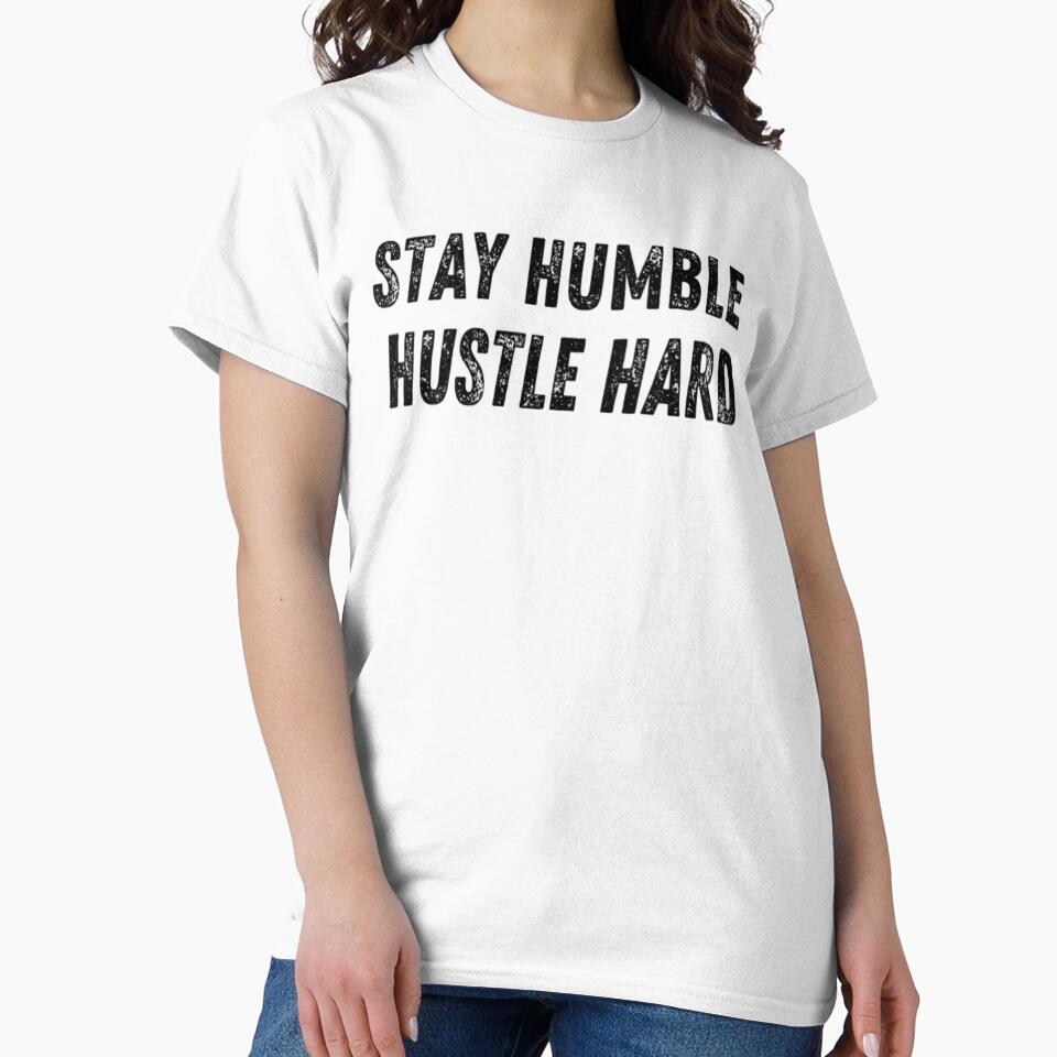 Stay Humble Hustle Hard by CatMonkStudios