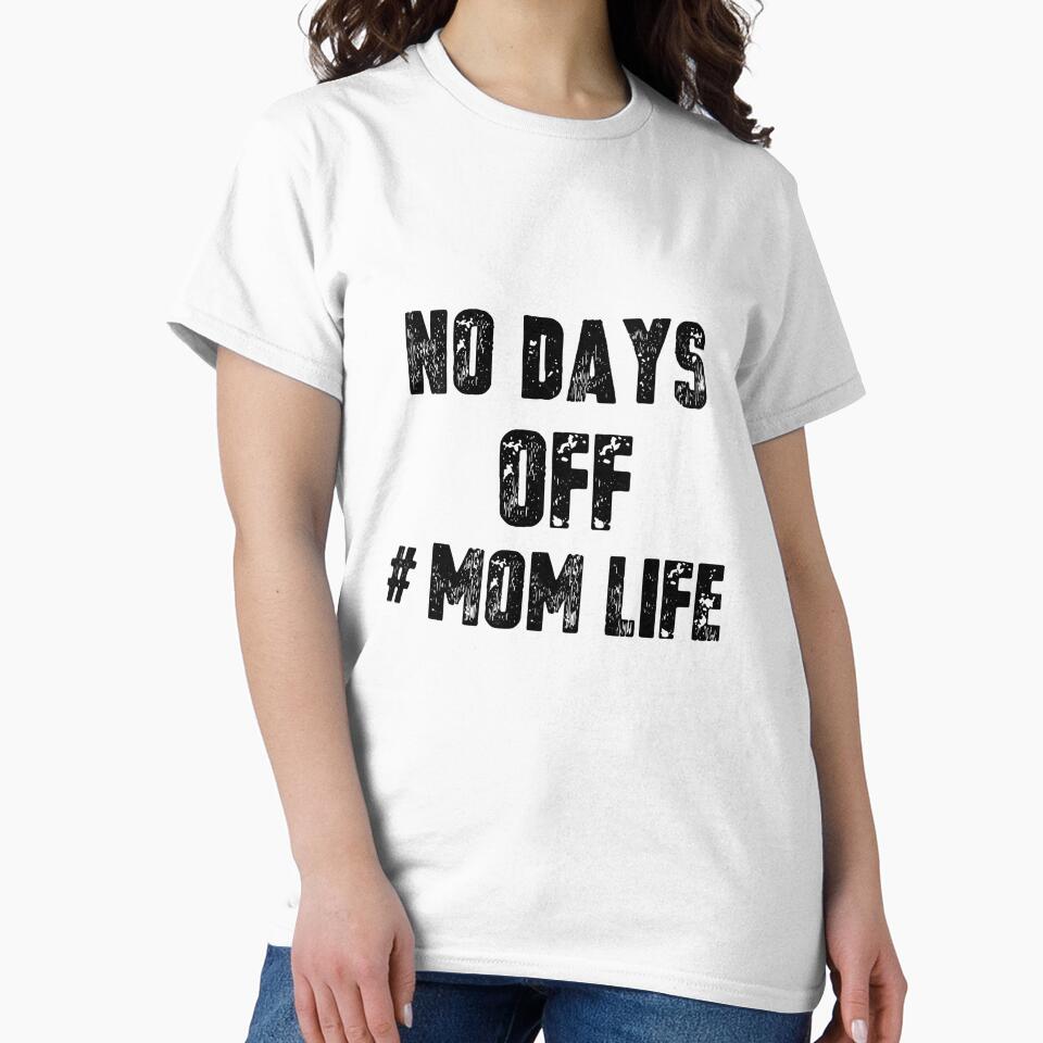 Mom Life - No Days Off by lehnhattien