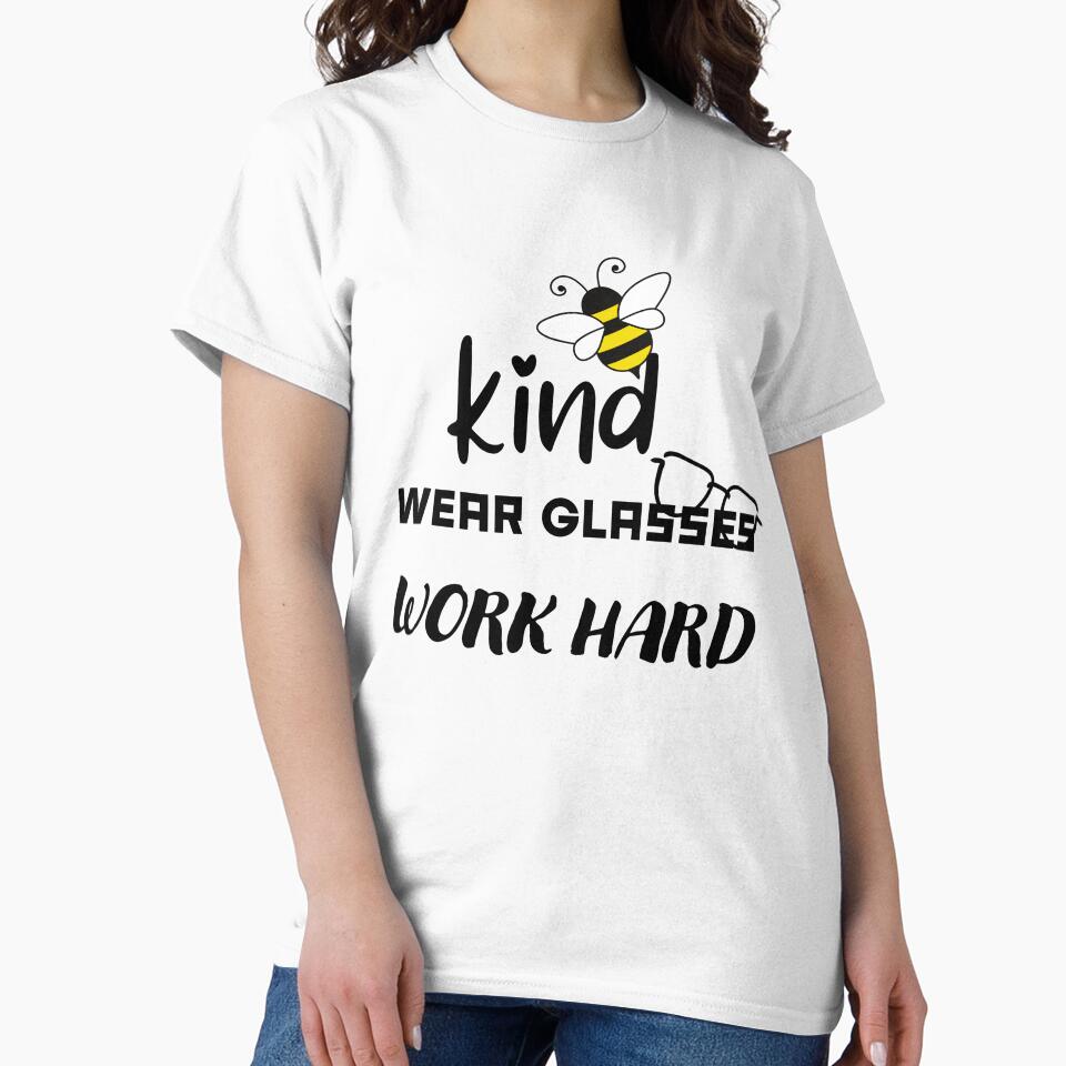 BEE KIND WEAR WORK HARD T SHITR by Asmee sadiq