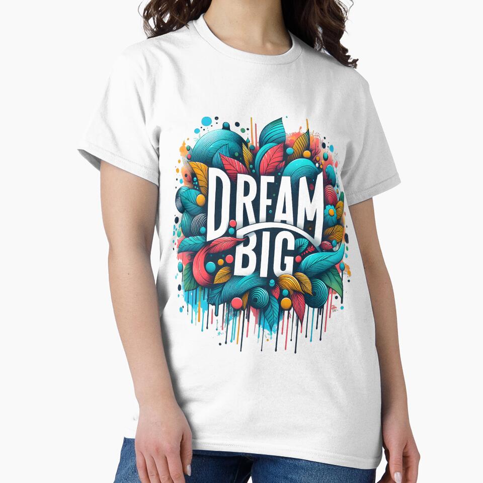 Dream Big, Inspirational, Motivational by TrueArtVibes