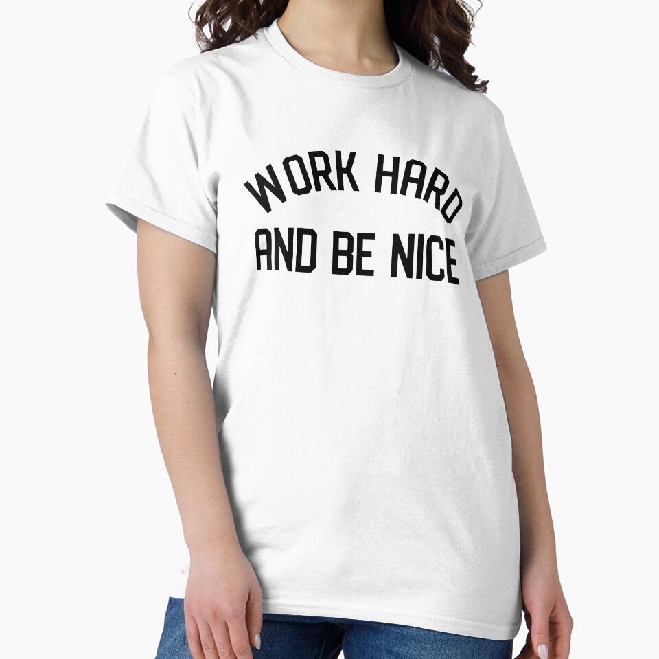Work Hard and Be Nice by egusdesign