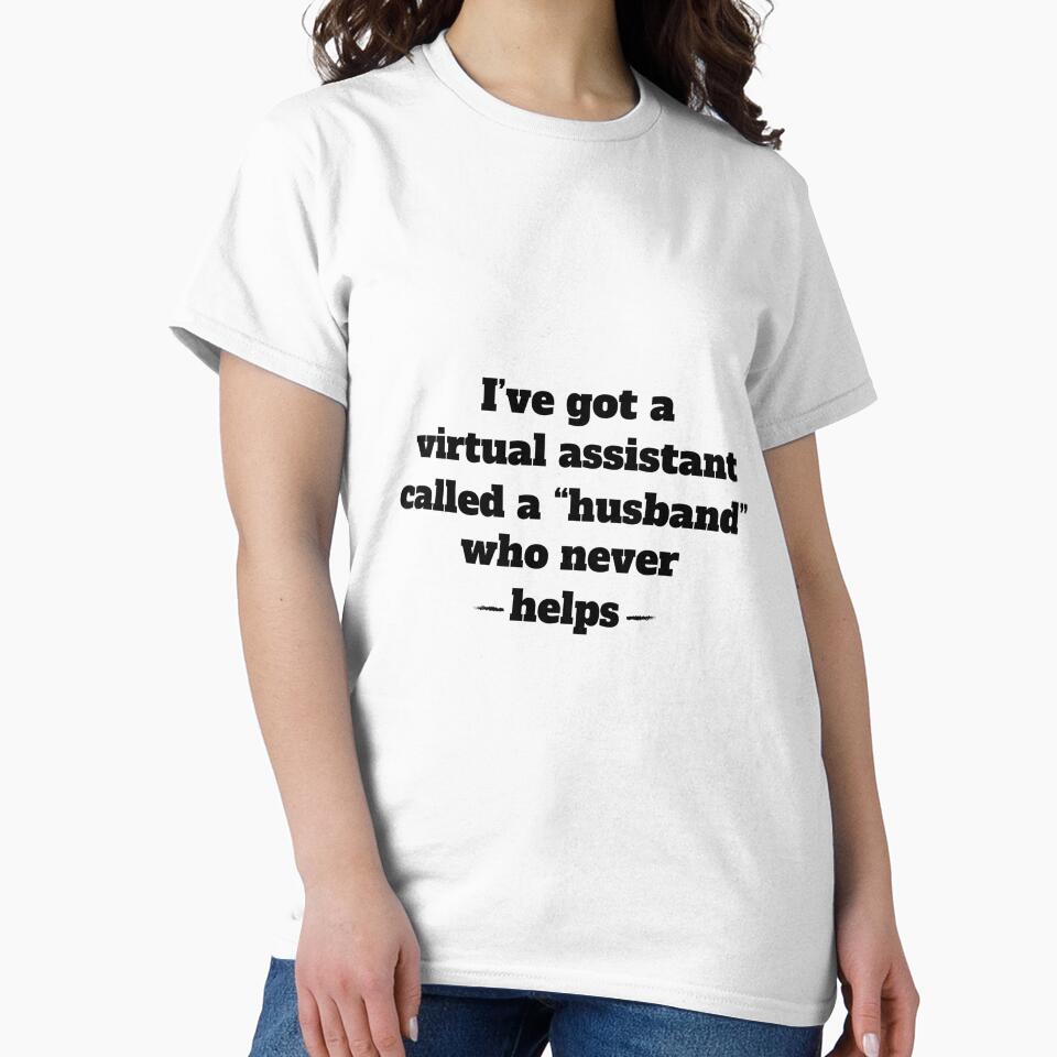 Virtual Assistant Husband - I've Got A Virtual Husband - Fun Hubby shirt - Funny VA Husband tshirt - lazy Husband Shirt - Hubby Gift by happygiftideas
