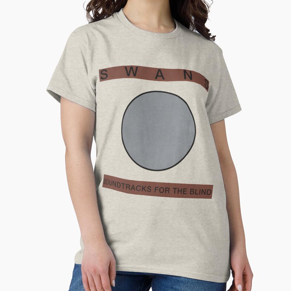 SWANS SOUNDTRACKS FOR THE BLIND T-SHIRT by magic is real