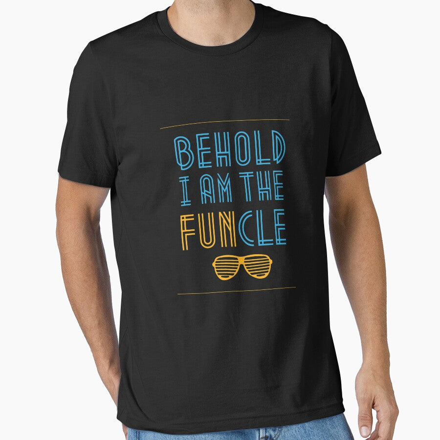 Behold I Am The Funcle Funny Uncle by Mikeyy109