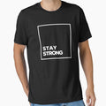 Stay Strong Motivational by Shirtinho Store