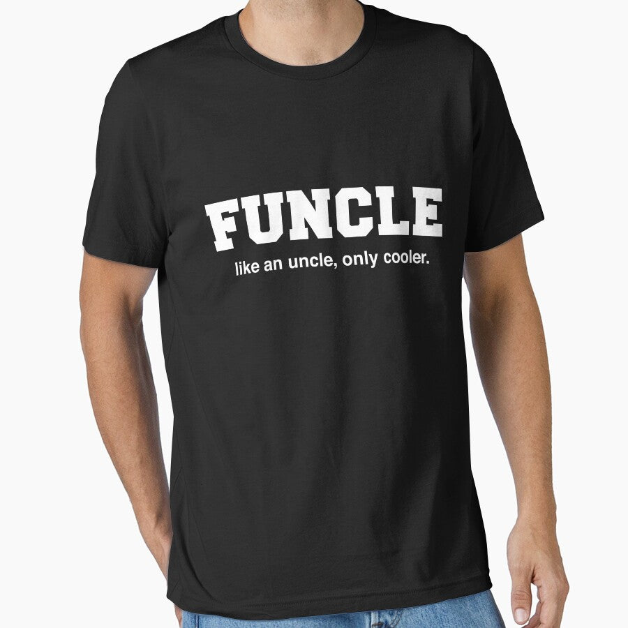 FUNCLE: Like An Uncle, Only Cooler T-Shirts & Hoodies by allsortsmarket