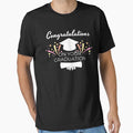 Congratulations on your Graduation Collage School Grad T-Shirt by CCey