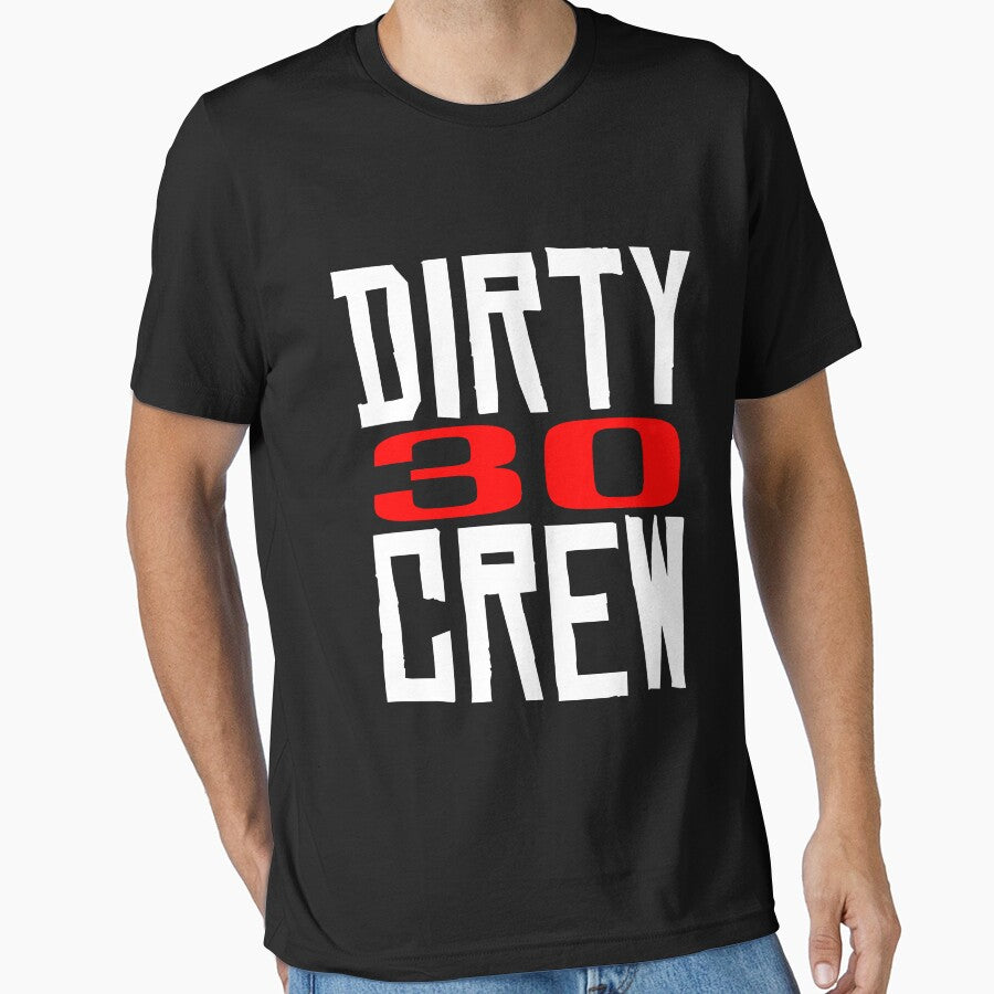 Dirty 30 Crew by Mill8ion