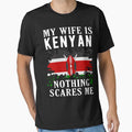 My Wife Is Kenyan Nothing Scares Me Kenya Flag by OX-tright