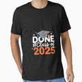 Done Class Of 2025 Graduation Graduate Men Women Kids by FadeOfThrone